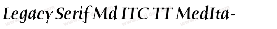 Legacy Serif Md ITC TT MedIta字体转换